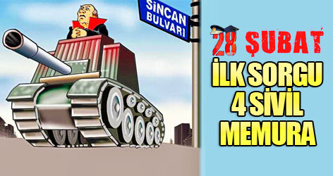 28 Şubat'ta ilk sorgu 4 sivil memura