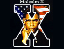 Malcolm X: Eğer uğrunda ölmeye hazır değilseniz...