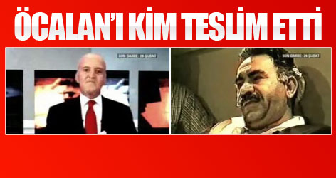 Öcalan'ı kim teslim etti?