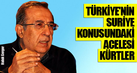 'Türkiye'nin Suriye konusundaki acelesi Kürtler'