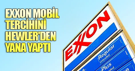 Exxon Mobil tercihini Hewler'den yana yaptı