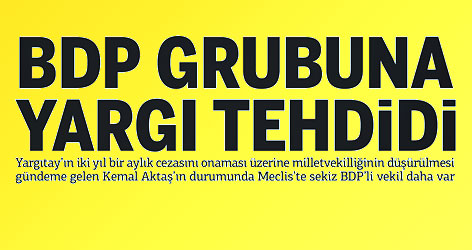 BDP grubuna yargı tehdidi!