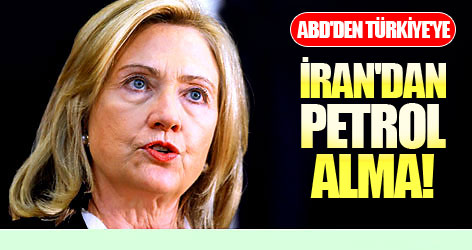 ABD'den Türkiye'ye: İran'dan petrol alma!
