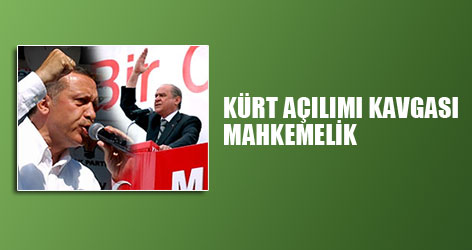 Kürt açılımı kavgası mahkemelik