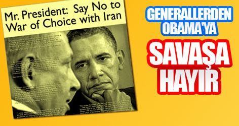 Generallerden Obama'ya: Savaşa hayır