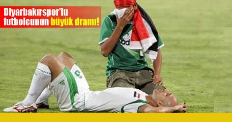 Diyarbakırspor'lu futbolcunun büyük dramı!