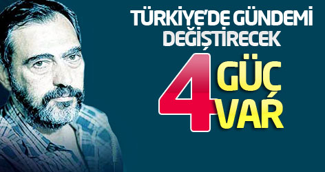 Mahçupyan: Türkiye'de gündemi değiştirecek 4 güç var