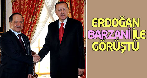 Erdoğan, Barzani ile görüştü