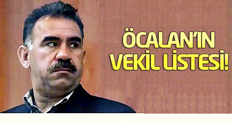 Öcalan'ın Milletvekili listesi!