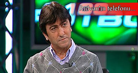 Rıdvan'ın telefonu...