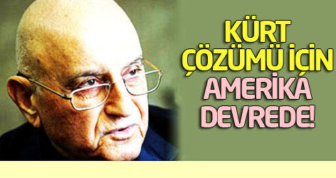 Kürt çözümü için Amerika devrede!