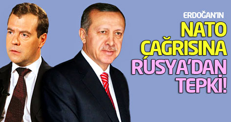 Erdoğan'ın NATO çağrısına Rusya'dan tepki!