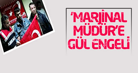 'Marjinal müdür'e Gül engeli