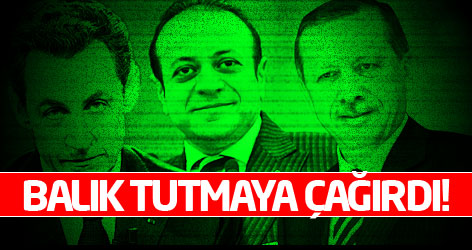 Sarkozy'i balık tutmaya çağırdı!