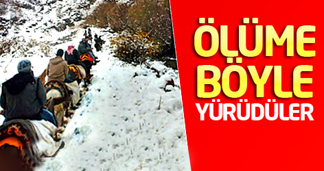 Ölüme böyle yürüdüler!