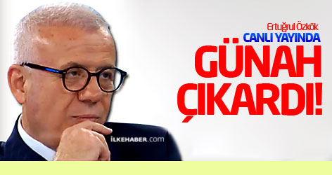 Ertuğrul Özkök, canlı yayında günah çıkardı!