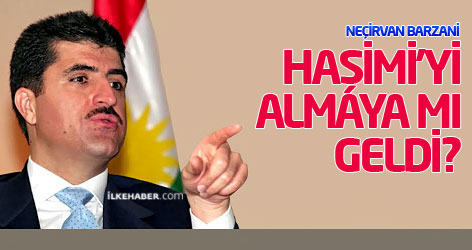 Haşimi’yi almaya geldi!