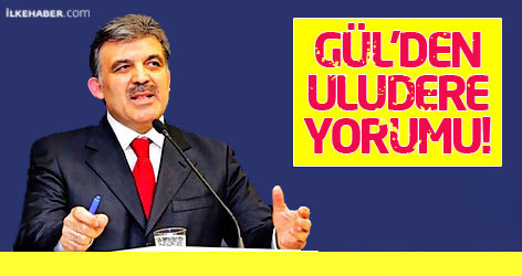 Abdullah Gül'den Uludere yorumu!