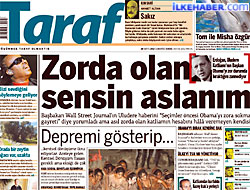 Taraf'tan Erdoğan'a: Zorda olan sensin aslanım!