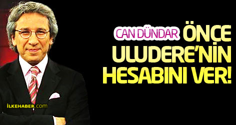 Can Dündar: Önce Uludere’nin hesabını ver!