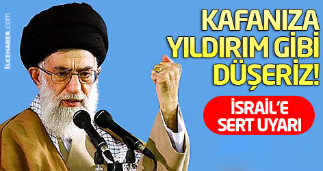 Hamaney'den İsrail'e: Kafanıza yıldırım gibi düşeriz!