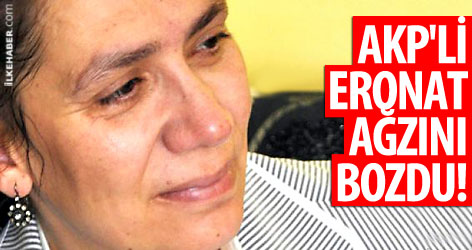 AKP'li Eronat ağzını bozdu