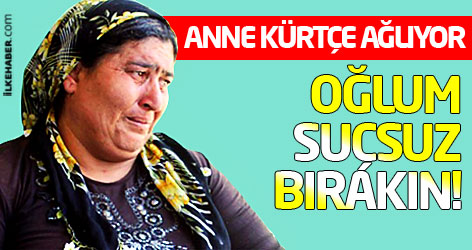 Kaçırılan askerin annesi: Oğlum suçsuz, bırakın!