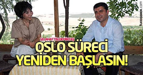 Selahattin Demirtaş: Oslo süreci yeniden başlasın!