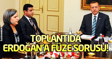 Toplantıda Erdoğan'a füze sorusu!