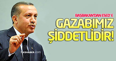 Erdoğan: Türkiye'nin gazabı şiddetlidir!