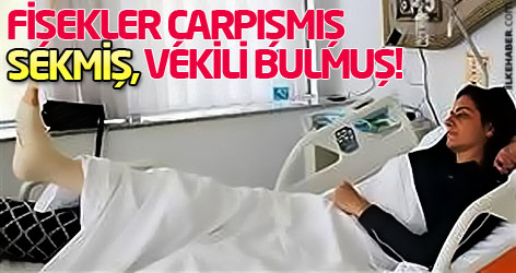 Fişekler çarpışmış, sekmiş, vekili bulmuş!
