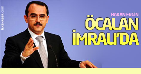 Bakan Ergin: Öcalan İmralı'da