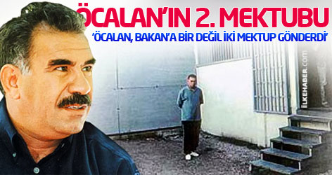 'Öcalan, Bakan'a bir değil iki mektup gönderdi'