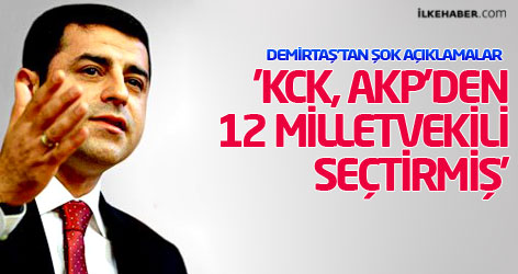 'KCK, AKP’den 12 Milletvekili seçtirmiş'