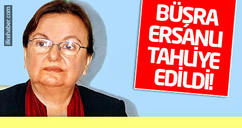 Büşra Ersanlı tahliye edildi!