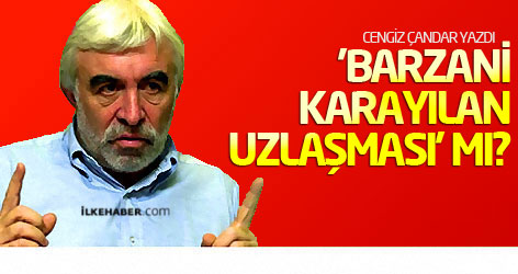 'Barzani-Karayılan uzlaşması' mı?