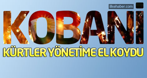 Kürtler Kobani'de yönetime el koydu