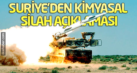 Suriye'den kimyasal silah açıklaması!