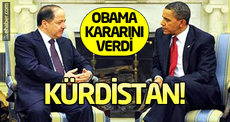 Obama kararını verdi: Kürdistan!