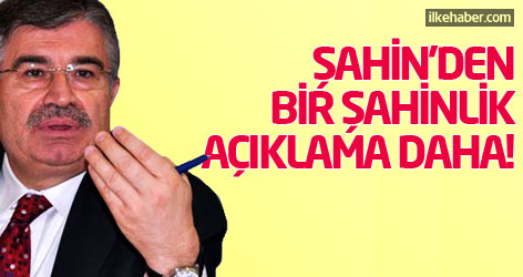 Şahin'den bir Şahinlik açıklama daha!