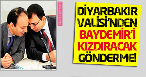 Diyarbakır Valisi'nden Baydemir'i kızdıracak gönderme!