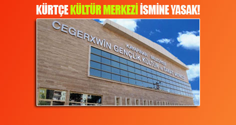 Kürtçe kültür merkezi ismi reddedildi