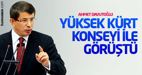 Davutoğlu, Yüksek Kürt Konseyi ile görüştü