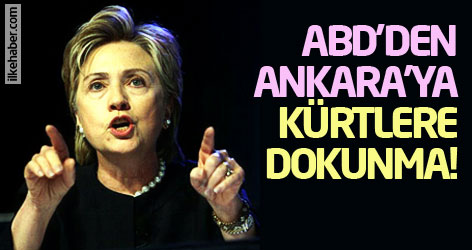 ABD'den Ankara'ya: Kürtlere dokunma!
