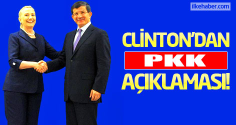 Hillary Clinton'dan PKK açıklaması!