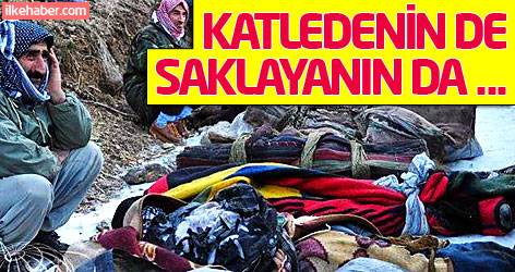 Katledenin de, saklayanın da...