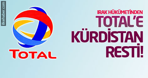 Irak hükümetinden Total’e Kürdistan resti