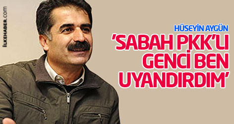 'Sabah PKK'lı genci ben uyandırdım'