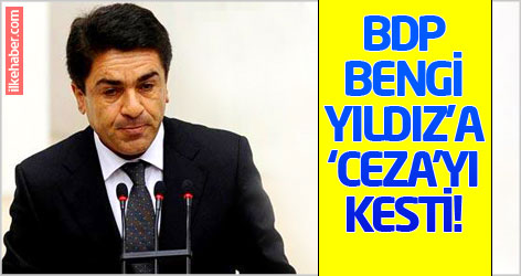BDP Bengi Yıldız'a 'ceza'yı kesti!