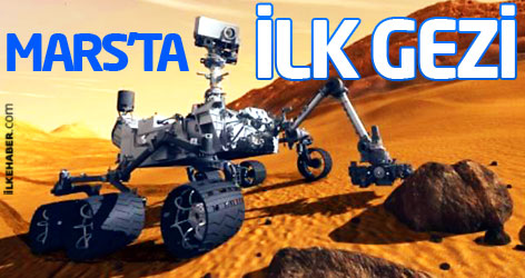 Mars’ta ilk gezi gerçekleşti